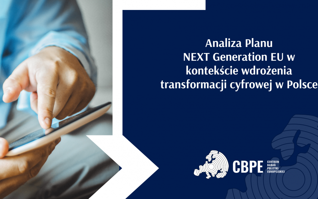 Analiza Planu NEXTGenerationEU w kontekście wdrożenia transformacji cyfrowej w Polsce
