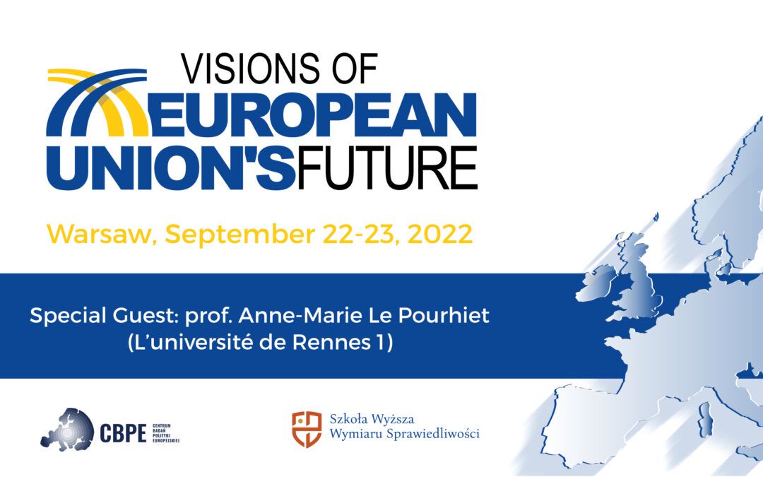 VISIONS OF EUROPEAN UNION’S FUTURE
