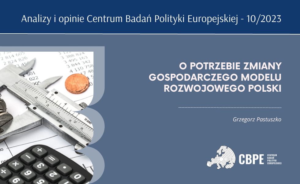 O potrzebie zmiany gospodarczego modelu rozwojowego Polski